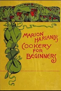 Marion Harland's Cookery for Beginners