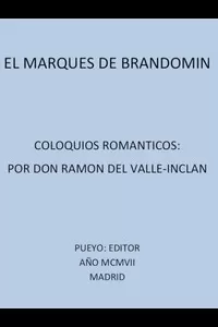 El Marqués de Bradomín: Coloquios Románticos