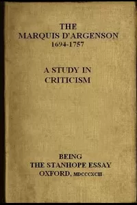 The Marquis D'Argenson: A Study in Criticism