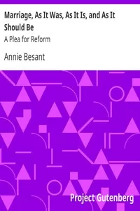 Marriage, As It Was, As It Is, and As It Should Be: A Plea for Reform