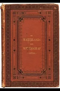 De martelaars der wetenschap