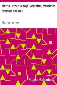 Martin Luther's Large Catechism, translated