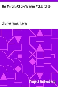 The Martins Of Cro' Martin, Vol. II (of II)