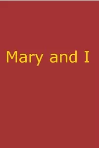 Mary and I: Forty Years with the Sioux