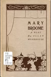 Mary Broome: A Comedy, in Four Acts