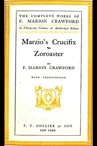 Marzio's Crucifix, and Zoroaster