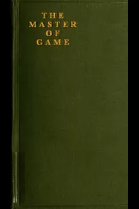The Master of Game: The Oldest English Book on Hunting