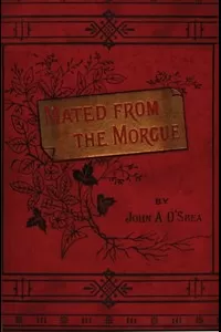 Mated from the Morgue: A Tale of the Second Empire