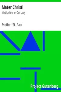 Mater Christi: Meditations on Our Lady