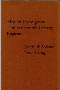 Medical Investigation in Seventeenth Century England