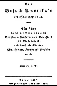 Mein Besuch Amerika's im Sommer 1824