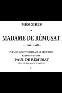 MÃ©moires de madame de RÃ©musat (1/3)