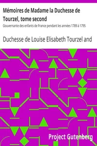 MÃ©moires de Madame la Duchesse de Tourzel, tome second