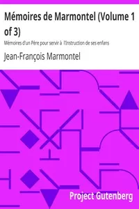 MÃ©moires de Marmontel (Volume 1 of 3)
