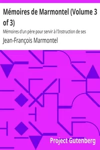 MÃ©moires de Marmontel (Volume 3 of 3)