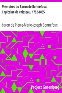 MÃ©moires du Baron de Bonnefoux, Capitaine de vaisseau, 1782-1855