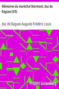 MÃ©moires du marÃ©chal Marmont, duc de Raguse (5/9)