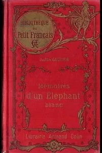 MÃ©moires d'un Ã‰lÃ©phant blanc