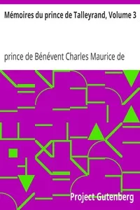 MÃ©moires du prince de Talleyrand, Volume 3 (of 5)