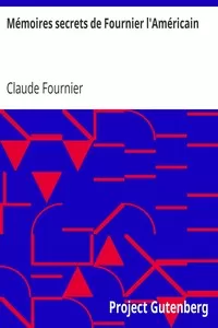 MÃ©moires secrets de Fournier l'AmÃ©ricain