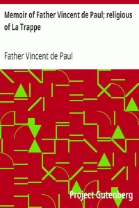 Memoir of Father Vincent de Paul; religious of La Trappe