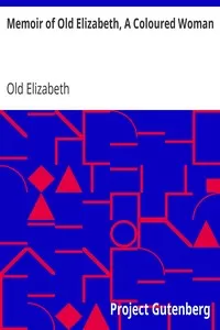 Memoir of Old Elizabeth, A Coloured Woman