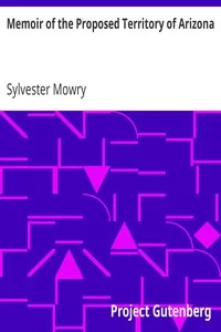Memoir of the Proposed Territory of Arizona