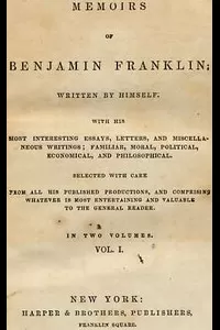 Memoirs of Benjamin Franklin; Written