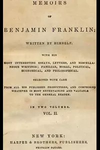 Memoirs of Benjamin Franklin; Written