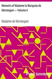 Memoirs of Madame la Marquise de Montespan â€” Volume 4