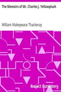 The Memoirs of Mr. Charles J. Yellowplush
