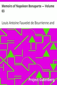 Memoirs of Napoleon Bonaparte â€” Volume 03