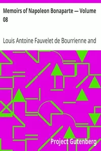 Memoirs of Napoleon Bonaparte â€” Volume 08