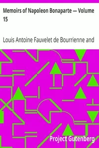 Memoirs of Napoleon Bonaparte â€” Volume 15