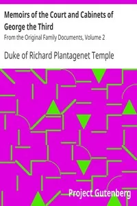 Memoirs of the Court and Cabinets of George the Third