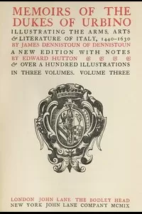 Memoirs of the Dukes of Urbino, Volume 3 (of 3)