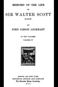 Memoirs of the Life of Sir Walter Scott, Volume 4 (of 10)
