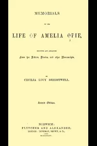 Memorials of the Life of Amelia Opie