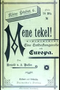 Mene tekel! Eine Entdeckungsreise nach Europa