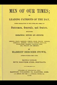 Men of Our Times; Or, Leading Patriots of the Day