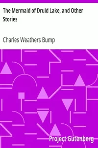 The Mermaid of Druid Lake, and Other Stories