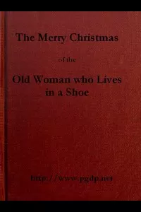 The Merry Christmas of the Old Woman who Lived in a Shoe