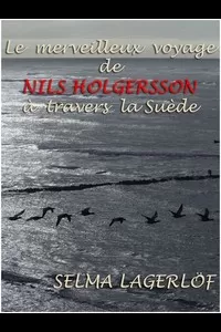 Le Merveilleux voyage de Nils Holgersson Ã  travers la SuÃ¨de