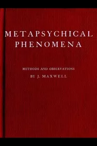 Metapsychical Phenomena: Methods and Observations
