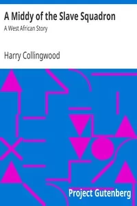 A Middy of the Slave Squadron: A West African Story