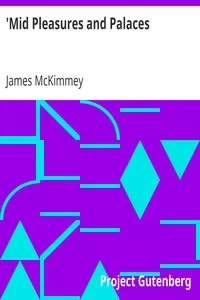 'Mid Pleasures and Palaces