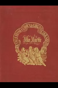 Mike Marble: His Crotchets and Oddities.