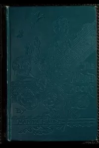 Mildred's Married Life, and a Winter with Elsie Dinsmore