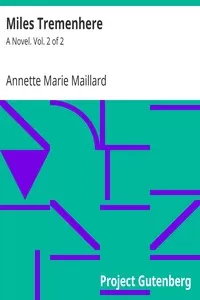 Miles Tremenhere: A Novel. Vol. 2 of 2