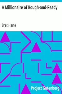 A Millionaire of Rough-and-Ready
